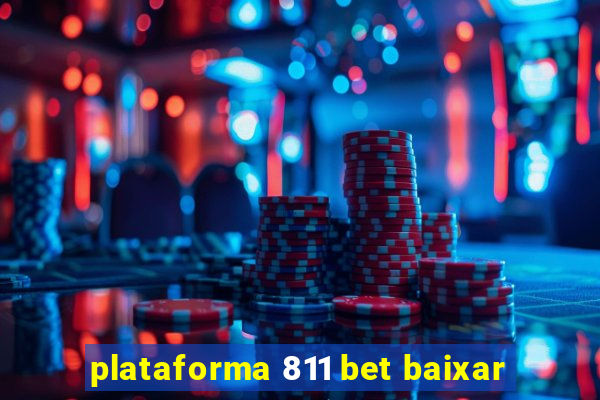 plataforma 811 bet baixar